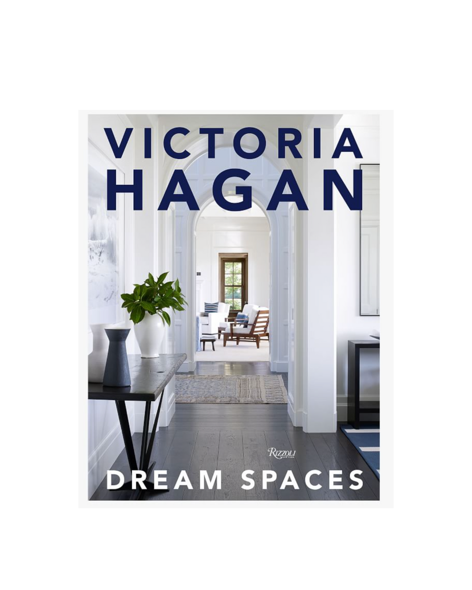 Victoria Hagan Dream Spaces Coffee Table Book Thacher & Spring