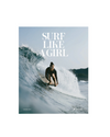 Surf Like A Girl Coffee Table Book